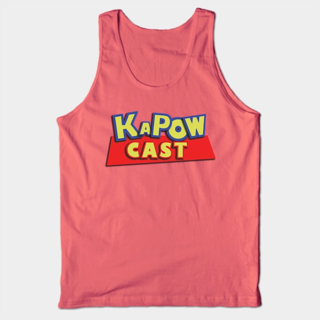 KAPOWCAST IS COMING!! Tank Top by Podbros Network